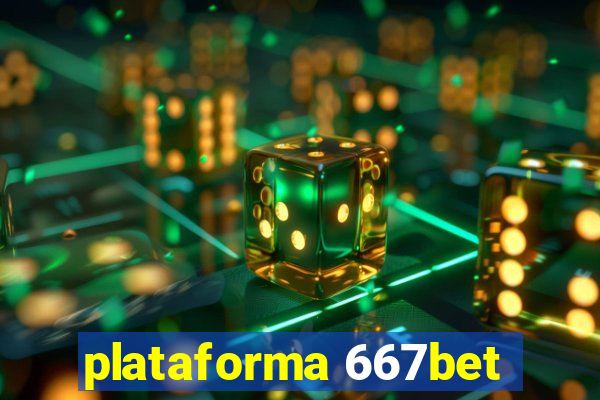 plataforma 667bet